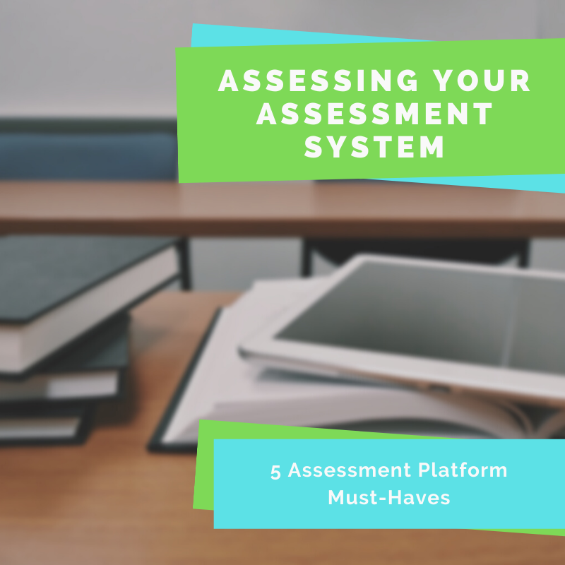 what to look for in an assessment platform